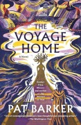 Cover-Bild zum Titel 'The Voyage Home' von 'Pat Barker'