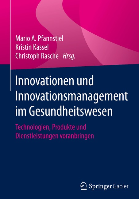 Innovationen und Innovationsmanagement im Gesundheitswesen - 