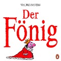 Cover-Bild zum Titel 'Der Fönig' von 'Walter Moers'