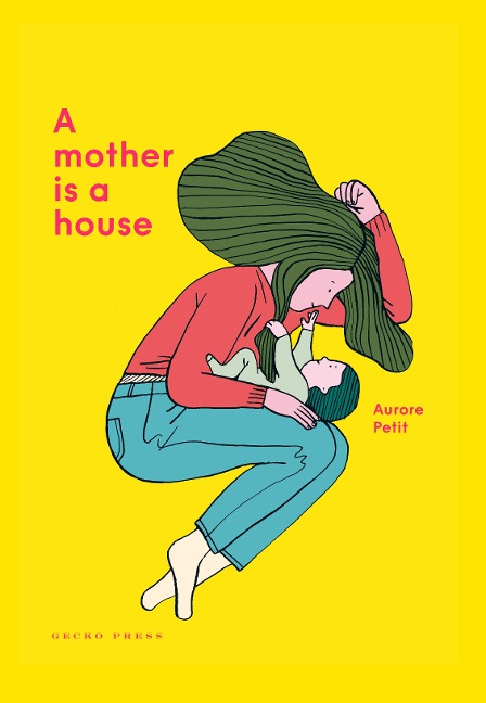 Mother Is a House - Aurore Petit