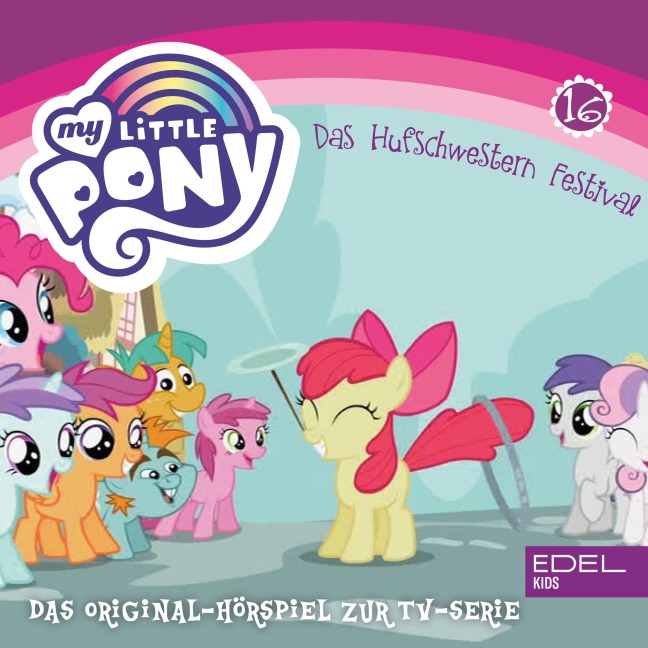 Folge 16: Das Hufschwestern Festival / Viel zu viele Schönheitsflecken (Das Original Hörspiel zur TV-Serie) - Angela Strunck