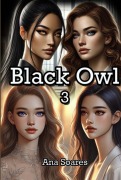 Black Owl 3 - Ana F. Soares