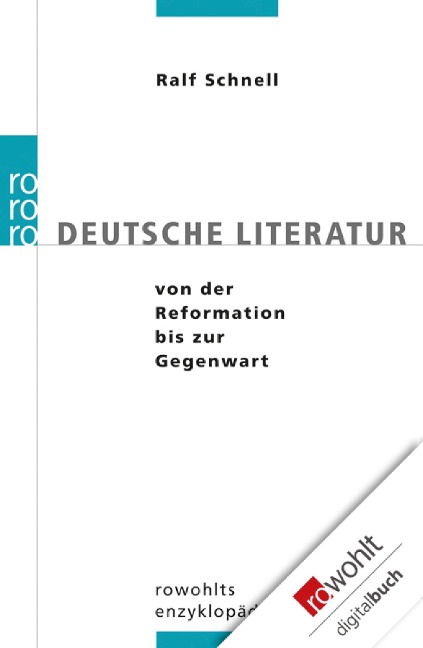 Deutsche Literatur von der Reformation bis zur Gegenwart - Ralf Schnell