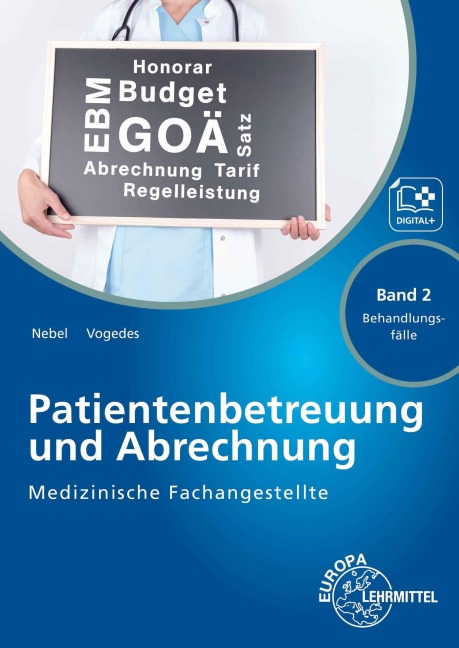 Medizinische Fachangestellte Patientenbetreuung und Abrechnung. Band 2 - Behandlungsfälle - Susanne Nebel, Bettina Vogedes