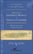Cover-Bild zum Titel 'Dans les pas du lieutenant Destelle en Nouvelle Calédonie' von 'Destelle, In Memoriam'