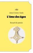 Cover-Bild zum Titel 'L'âme des âges' von 'Anne Cristini-Fanlo'