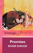 Promises (Mills & Boon Vintage Love Inspired) - Roger Elwood