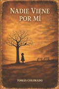 Cover-Bild zum Titel 'Nadie viene por mí' von 'Tomás Colorado'