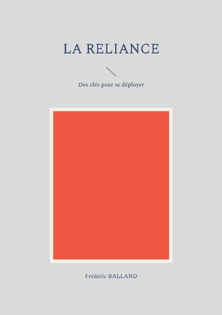 La reliance - Frédéric Balland