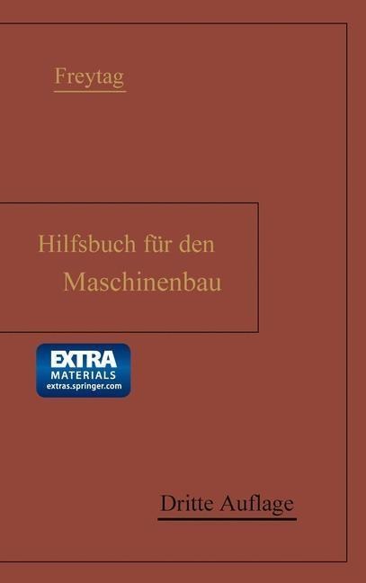 Hilfsbuch für den Maschinenbau - Friedrich Freytag