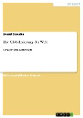 Cover-Bild zum Titel 'Die Globalisierung der Welt' von 'Bernd Staudte'