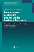 Cover-Bild zum Titel 'Kompetenzen des Bundes und der Länder im Gesundheitswesen - dargestellt anhand ausgewählter Regelungen im Sozialgesetzbuch, Fünfter Teil (SGB V)' von 'Ulrich Derpa, Eibe Riedel'