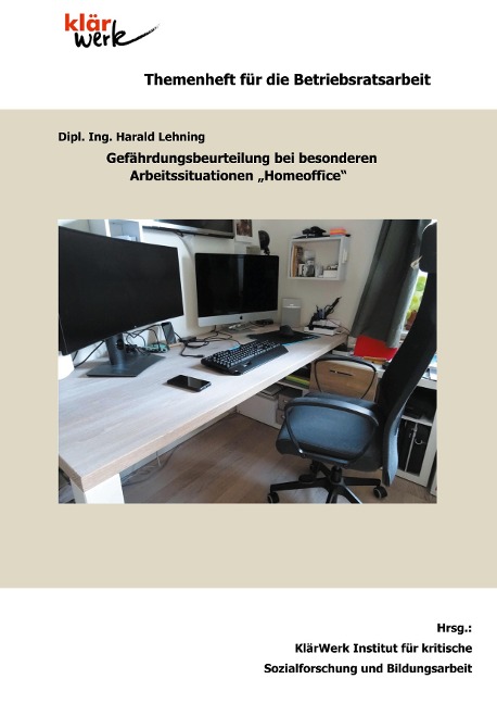 Gefährdungsbeurteilung bei besonderen Arbeitssituationen "Homeoffice" - Harald Lehning