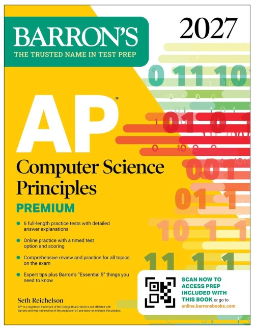 AP Computer Science Principles Premium, 2027: 6 Practice Tests + Comprehensive Review + Online Practice - Seth Reichelson