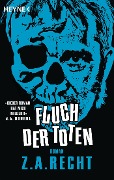 Cover-Bild zum Titel 'Fluch der Toten' von 'Z. A. Recht'
