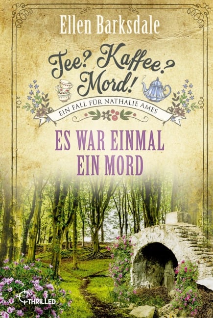 Tee? Kaffee? Mord! Es war einmal ein Mord - Ellen Barksdale