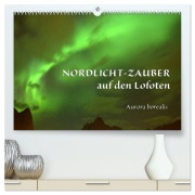 Cover-Bild zum Titel 'Nordlicht-Zauber auf den Lofoten. Aurora borealis (hochwertiger Premium Wandkalender 2026 DIN A2 quer), Kunstdruck in Hochglanz' von 'Gugigei Gugigei'