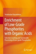 Cover-Bild zum Titel 'Enrichment of Low-Grade Phosphorites with Organic Acids' von 'Yerkebulan Raiymbekov'