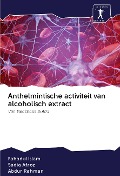 Cover-Bild zum Titel 'Anthelmintische activiteit van alcoholisch extract' von 'Fahadul Islam, Sadia Afroz, Abdur Rahman'