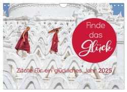 Finde das Glück (Wandkalender 2025 DIN A4 quer), CALVENDO Monatskalender - BuddhaART BuddhaART