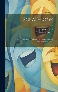 Scrap-book; a Selection of the Best Jokes, Puns, Comic Sayings, Jonathanisms, &c., ≅ 2 - 