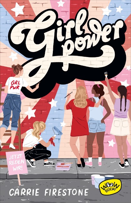 Girl Power! - Carrie Firestone