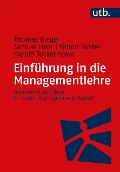 Cover-Bild zum Titel 'Einführung in die Managementlehre' von 'Thomas Bieger, Samuel Heer, Simon Kuster, Harald Tuckermann'