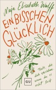 Cover-Bild zum Titel 'Ein bisschen glücklich' von 'Maja Elisabeth Wulff'