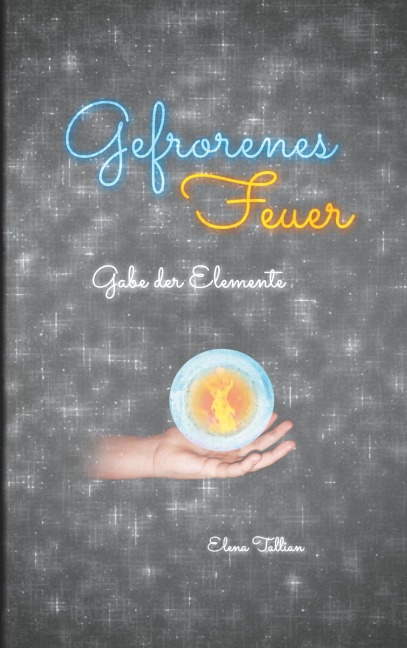Gefrorenes Feuer - Elena Tallian