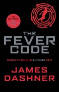 Cover-Bild zum Titel 'The Fever Code' von 'James Dashner'
