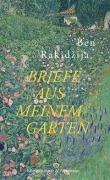 Cover-Bild zum Titel 'Briefe aus meinem Garten' von 'Ben Rakidzija'