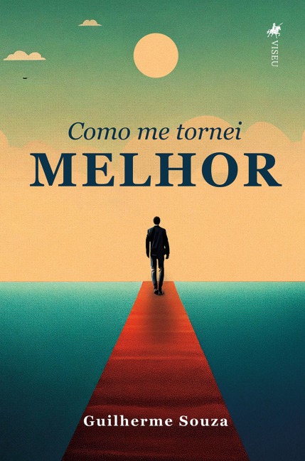 Como me tornei melhor - Guilherme Souza