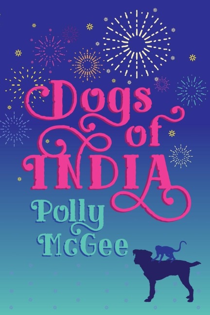 Dogs of India - Polly McGee