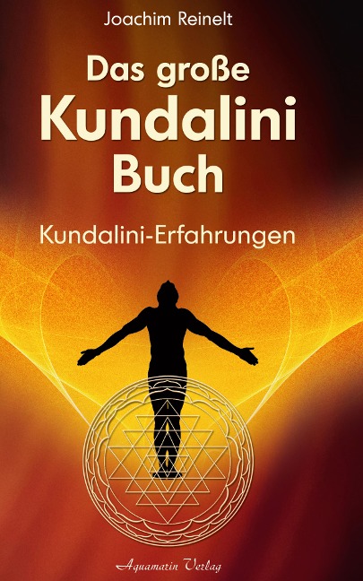 Das große Kundalini-Buch - Joachim Reinelt