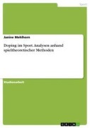 Cover-Bild zum Titel 'Doping im Sport. Analysen anhand spieltheoretischer Methoden' von 'Janine Mehlhorn'