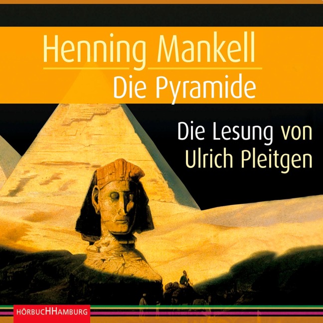 Die Pyramide (Ein Kurt-Wallander-Krimi) - Henning Mankell