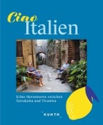 Cover-Bild zum Titel 'KUNTH Ciao Italien' von 'Rita Henss'