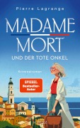 Cover-Bild zum Titel 'Madame Mort und der tote Onkel' von 'Pierre Lagrange'