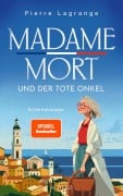 Cover-Bild zum Titel 'Madame Mort und der tote Onkel' von 'Pierre Lagrange'