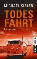 Todesfahrt - Michael Kibler