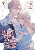 Cover-Bild zum Titel 'True Love Fades Away When the Contract Ends (Manga) Vol. 2' von 'Kosuzu Kobato'