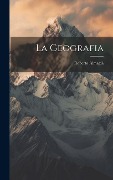Cover-Bild zum Titel 'La geografia' von 'Roberto Almagià'