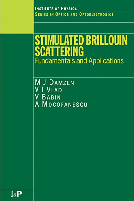 Stimulated Brillouin Scattering - M J Damzen, V. Vlad, Anca Mocofanescu, V. Babin