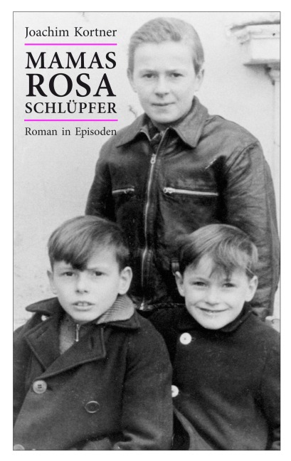 Mamas rosa Schlüpfer - Joachim Kortner