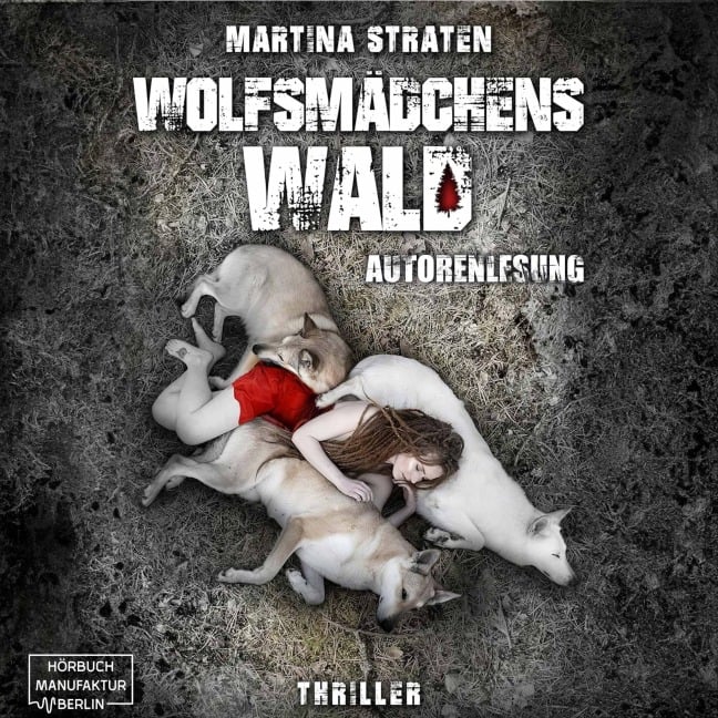 Wolfsmädchens Wald - Martina Straten