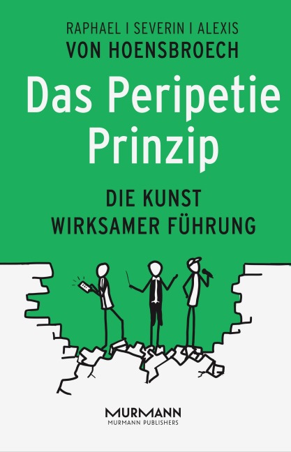 Das Peripetie-Prinzip - Alexis von Hoensbroech, Raphael von Hoensbroech, Severin von Hoensbroech