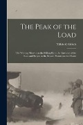 The Peak of the Load [microform]: the Waiting Months on the Hilltop From the Entrance of the Stars and Stripes to the Second Victory on the Marne - Mildred Aldrich