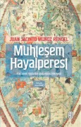 Cover-Bild zum Titel 'Muhtesem Hayalpereset' von 'Juan Jacinto Munoz Rengel'