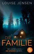 Cover-Bild zum Titel 'Die Familie | Der Psychothriller mit einer unheimlichen Sekte' von 'Louise Jensen'