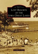 Cover-Bild zum Titel 'Lost Resorts of the Iowa Great Lakes' von 'Jonathan Reed'